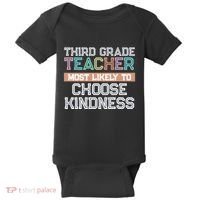Third Grade Teacher Most Likely To Choose Kind Baby Bodysuit thumb 0