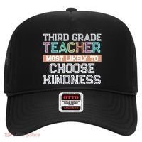 Third Grade Teacher Most Likely To Choose Kind Hat thumb 0