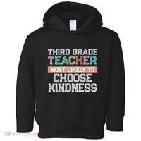 Third Grade Teacher Most Likely To Choose Kind Toddler Hoodie thumb 0