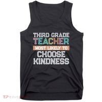 Third Grade Teacher Most Likely To Choose Kind Tank Top thumb 0