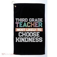 Third Grade Teacher Most Likely To Choose Kind Golf Towel thumb 0