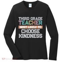Third Grade Teacher Most Likely To Choose Kind Women's Long Sleeve Shirt thumb 0