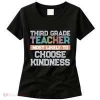 Third Grade Teacher Most Likely To Choose Kind Women's T-Shirt thumb 0