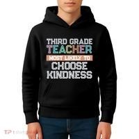 Third Grade Teacher Most Likely To Choose Kind Kids Hoodie thumb 4