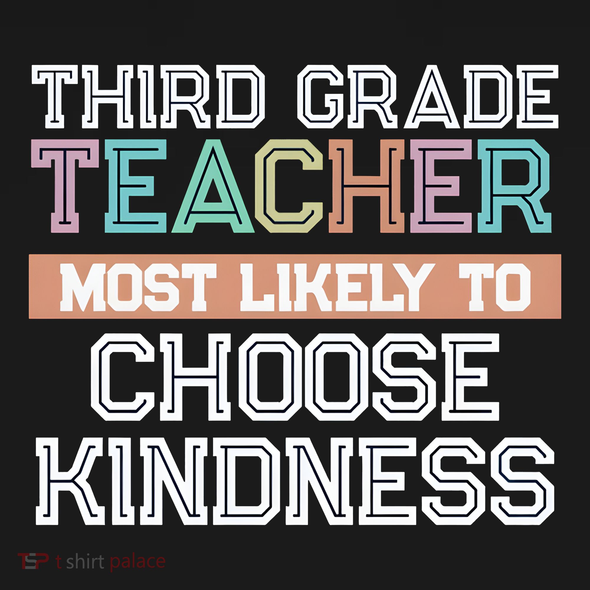 Third Grade Teacher Most Likely To Choose Kind Kids Hoodie