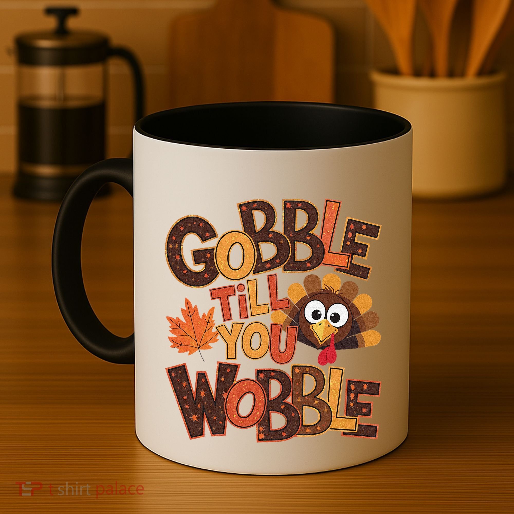Turkey Gobble Til You Wobble Happy Thanksgiving Coffee Mug