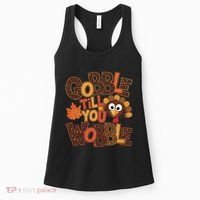 Turkey Gobble Til You Wobble Happy Thanksgiving Women's Tank Top thumb 0