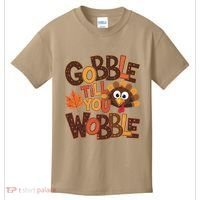 Turkey Gobble Til You Wobble Happy Thanksgiving Kids T-Shirt thumb 0