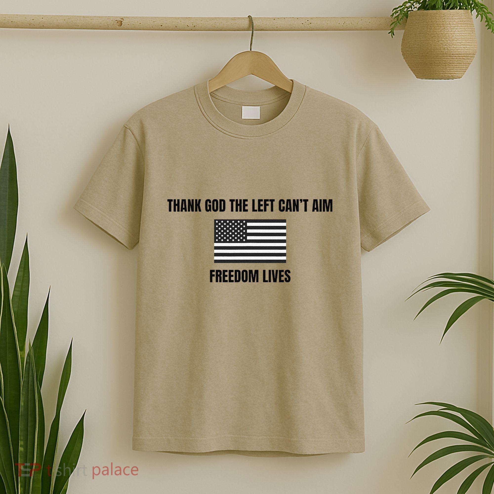 Thank God The Left CanT Aim Freedom Lives T-Shirt