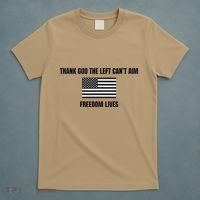Thank God The Left CanT Aim Freedom Lives T-Shirt thumb 5