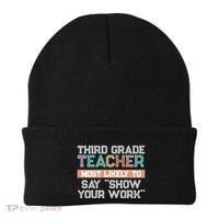 Third Grade Teacher Most Likely To Say Show Your Work Beanie thumb 0