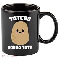Taters Gonna Tate Funny Potato 11oz C Handle Ceramic Mug thumb 0