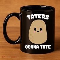 Taters Gonna Tate Funny Potato 11oz C Handle Ceramic Mug thumb 4