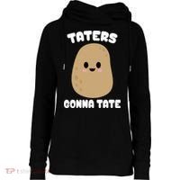 Taters Gonna Tate Funny Potato Womens Funnel Neck Pullover Hood thumb 0
