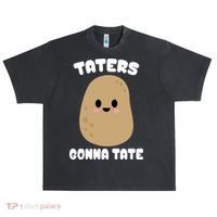 Taters Gonna Tate Funny Potato Urban Oversized Heavyweight T-Shirt thumb 0
