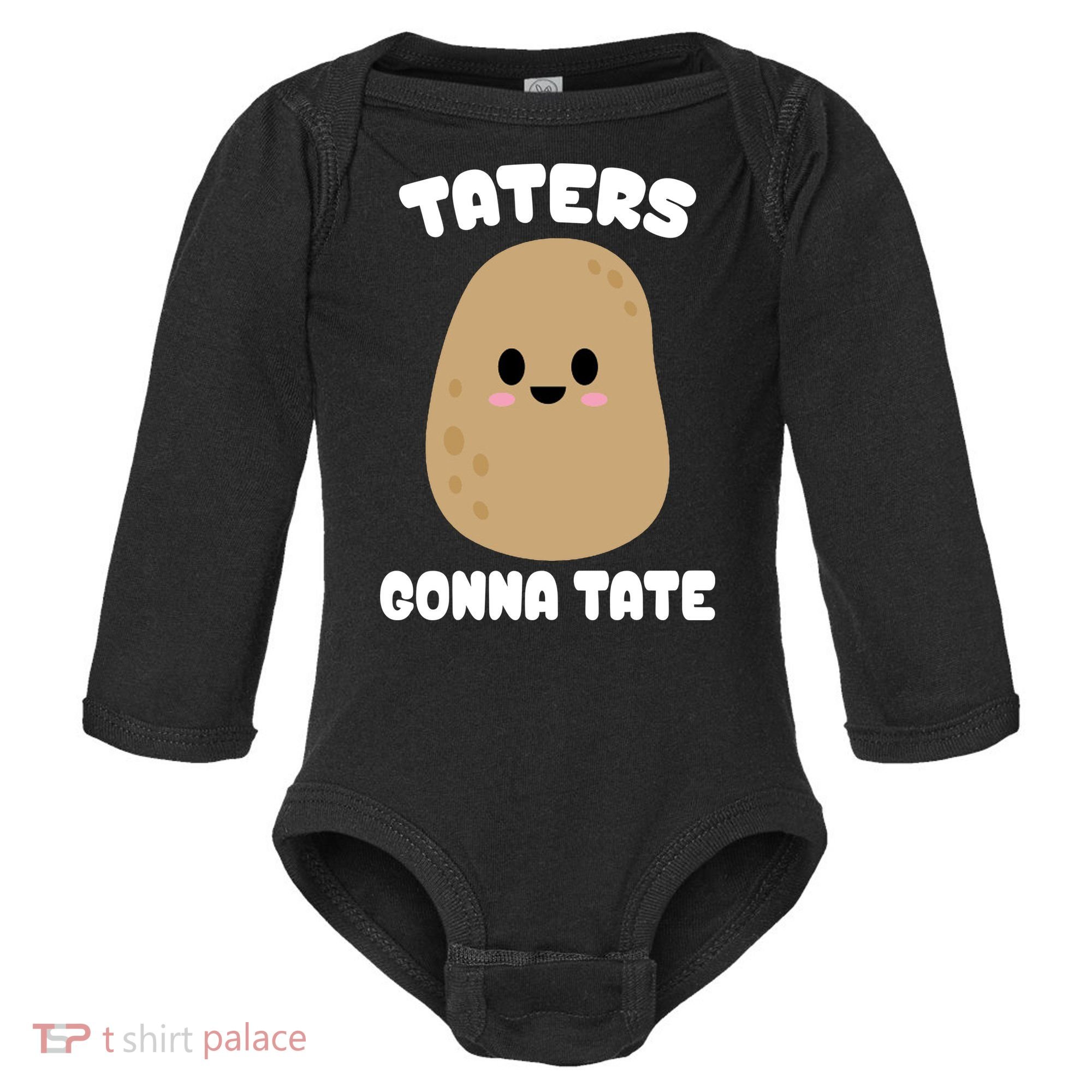 Taters Gonna Tate Funny Potato Baby Long Sleeve Bodysuit