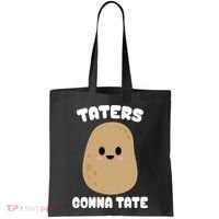 Taters Gonna Tate Funny Potato Tote Bag thumb 0