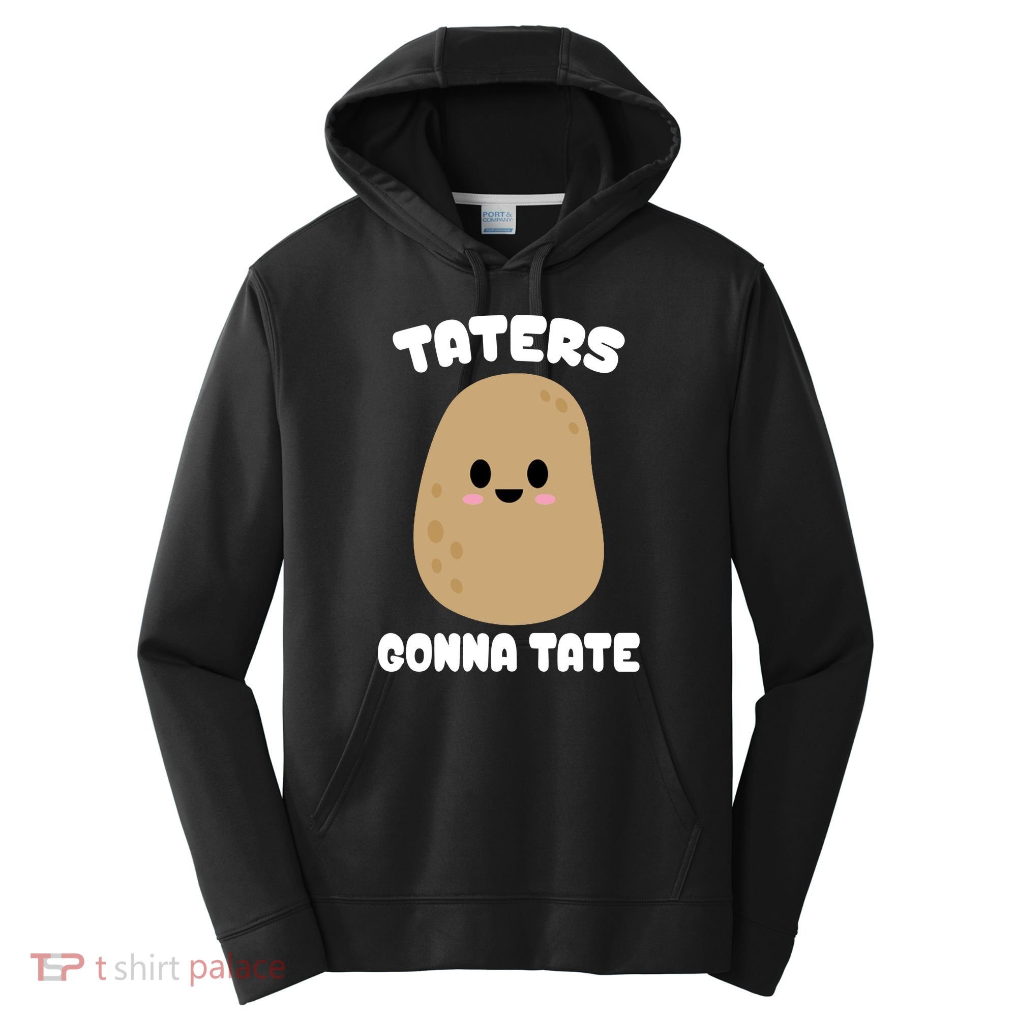 Taters Gonna Tate Funny Potato Performance Fleece Hoodie