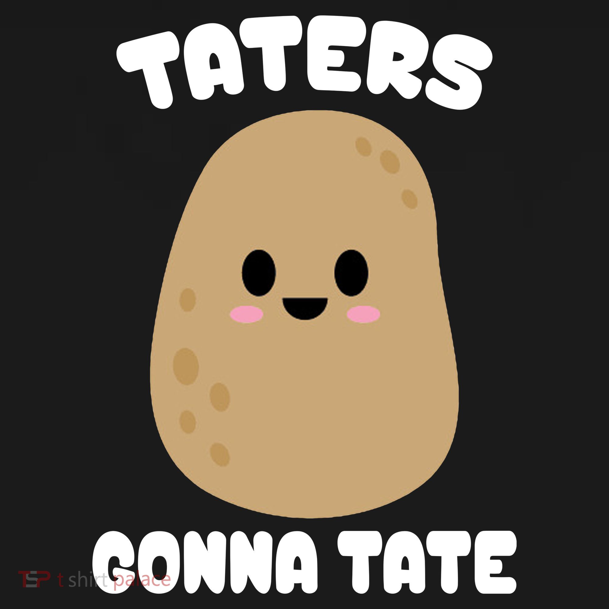 Taters Gonna Tate Funny Potato Women's Tank Top