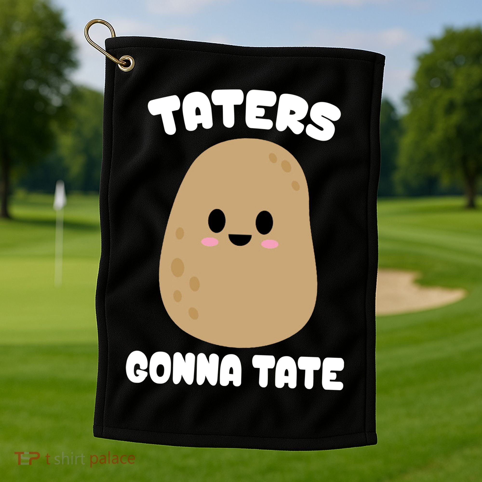 Taters Gonna Tate Funny Potato Golf Towel
