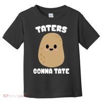 Taters Gonna Tate Funny Potato Toddler T-Shirt thumb 0