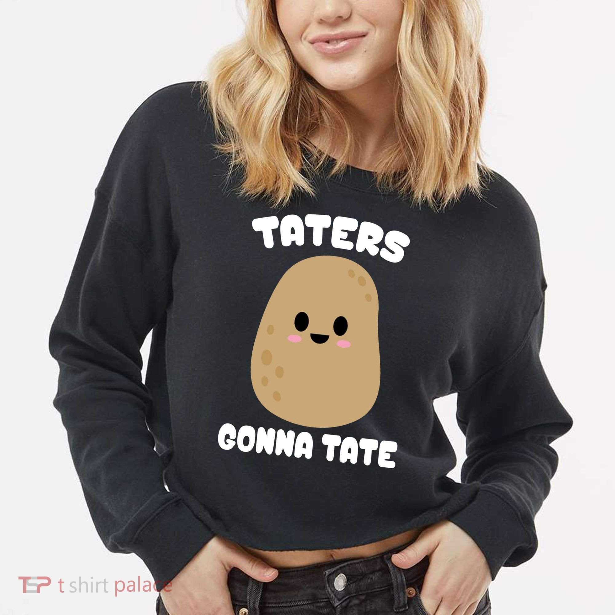 Taters Gonna Tate Funny Potato Cropped Pullover Crew
