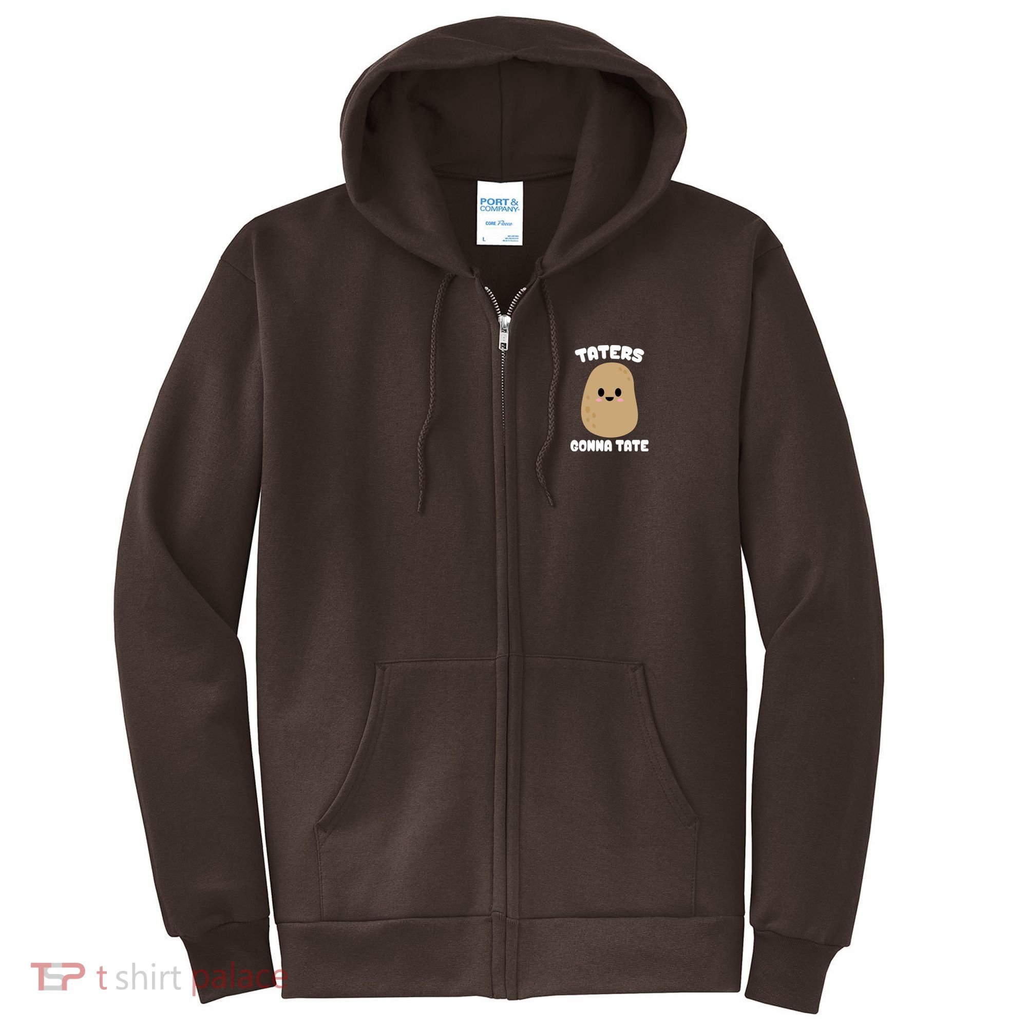 Taters Gonna Tate Funny Potato Full Zip Hoodie
