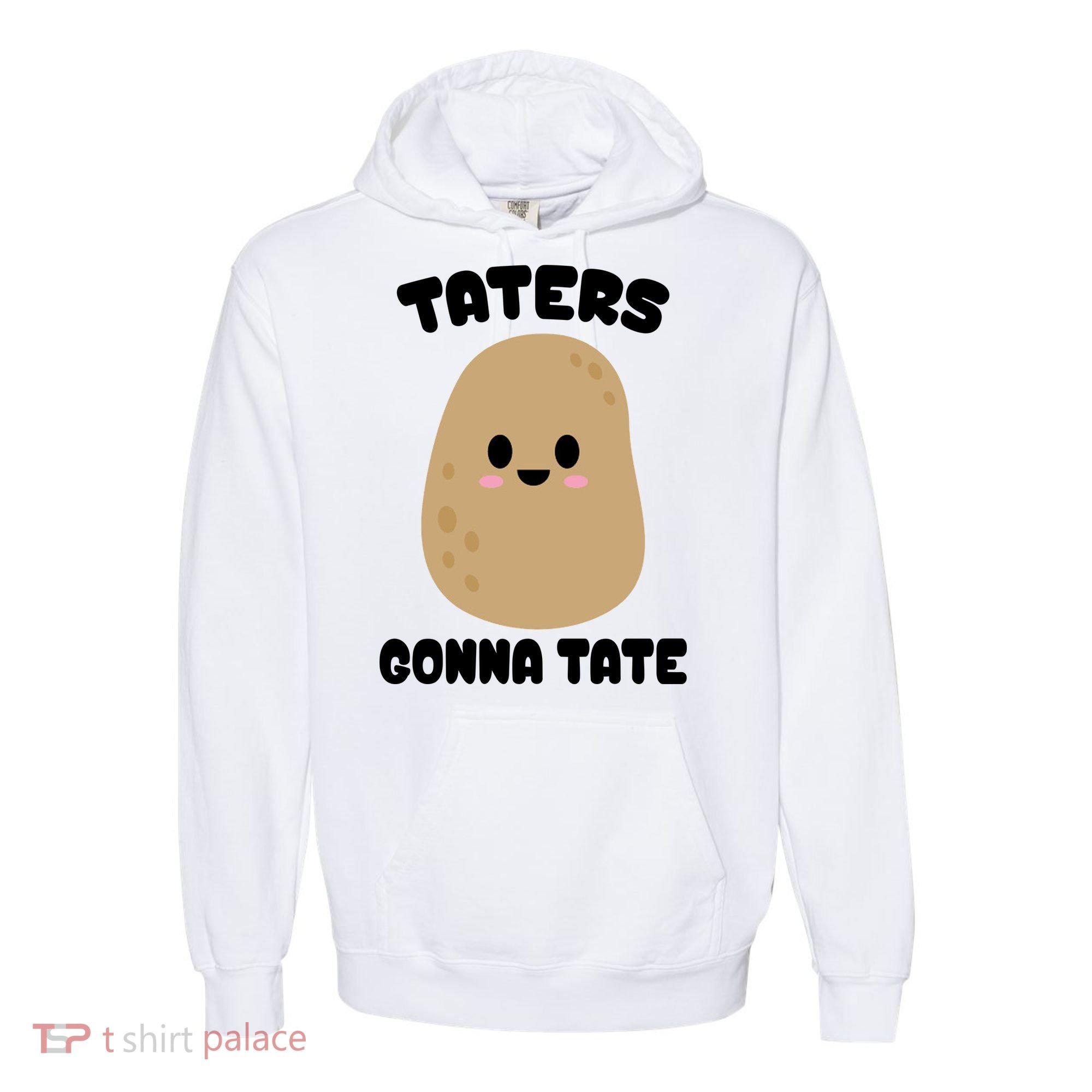 Taters Gonna Tate Funny Potato Comfort Colors Garment-Dyed Hooded Sweatshirt