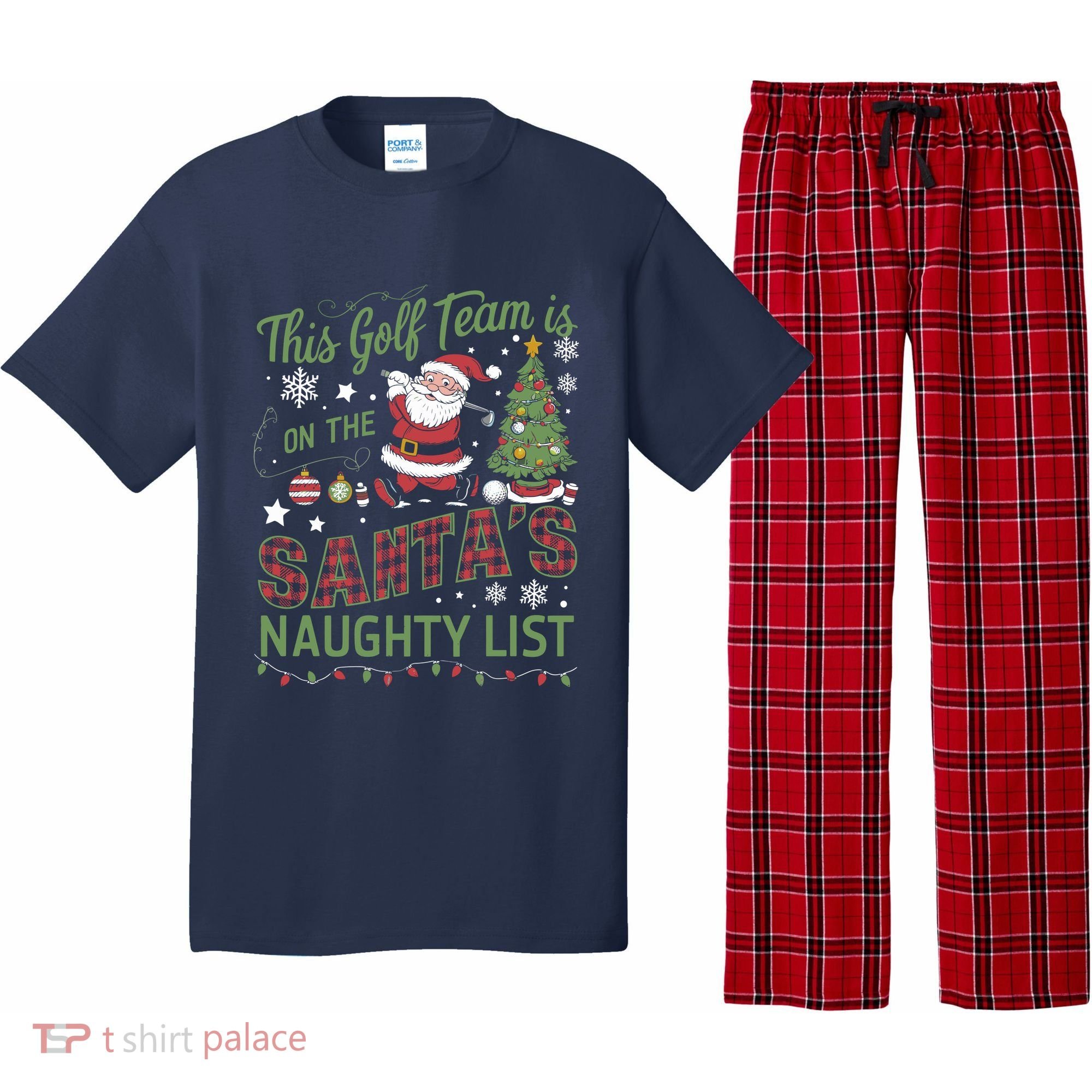 This Golf Team Is On The SantaS Naughty List Pajama Set