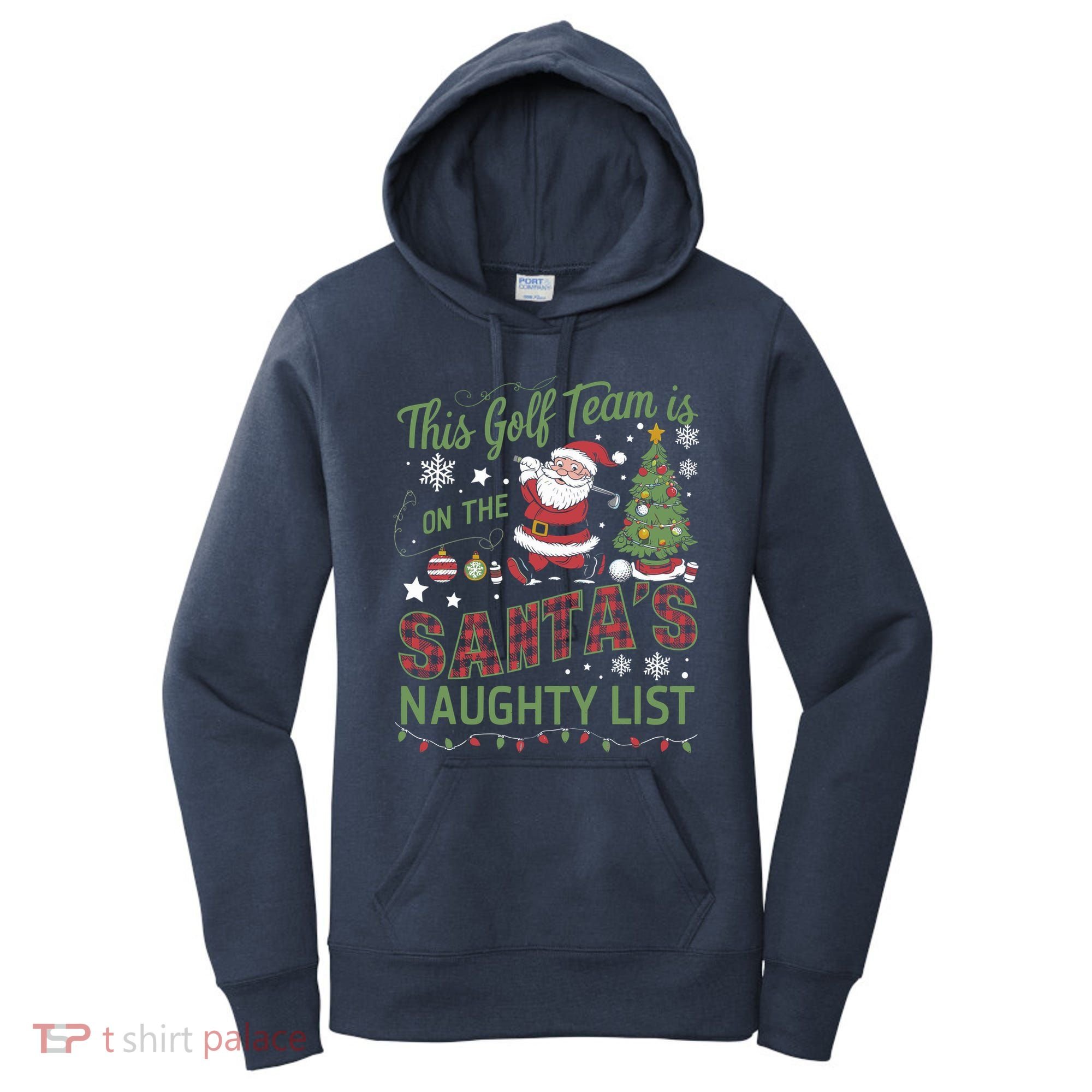 This Golf Team Is On The SantaS Naughty List Women's Hoodie