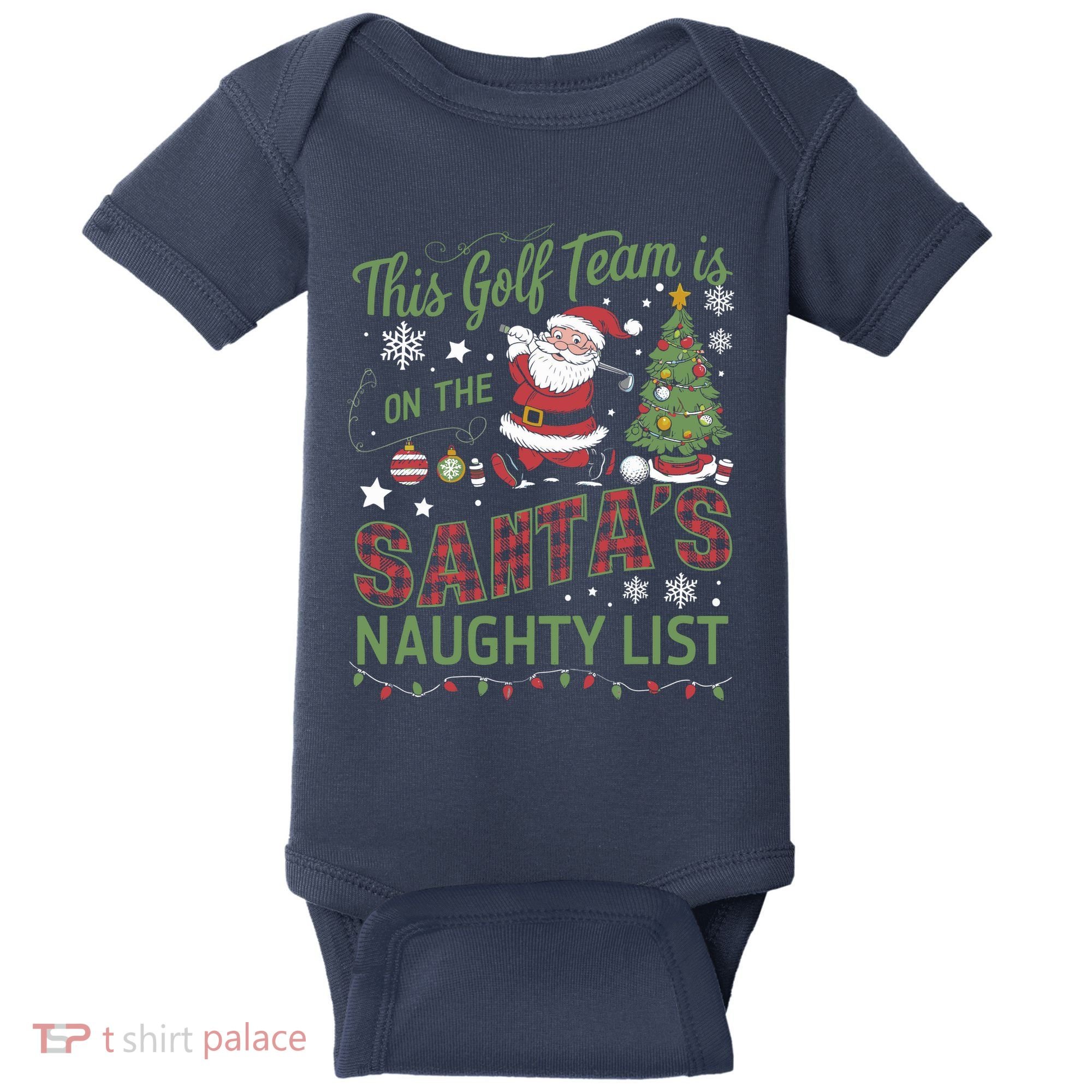 This Golf Team Is On The SantaS Naughty List Baby Bodysuit