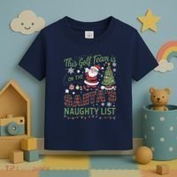This Golf Team Is On The SantaS Naughty List Toddler T-Shirt thumb 3