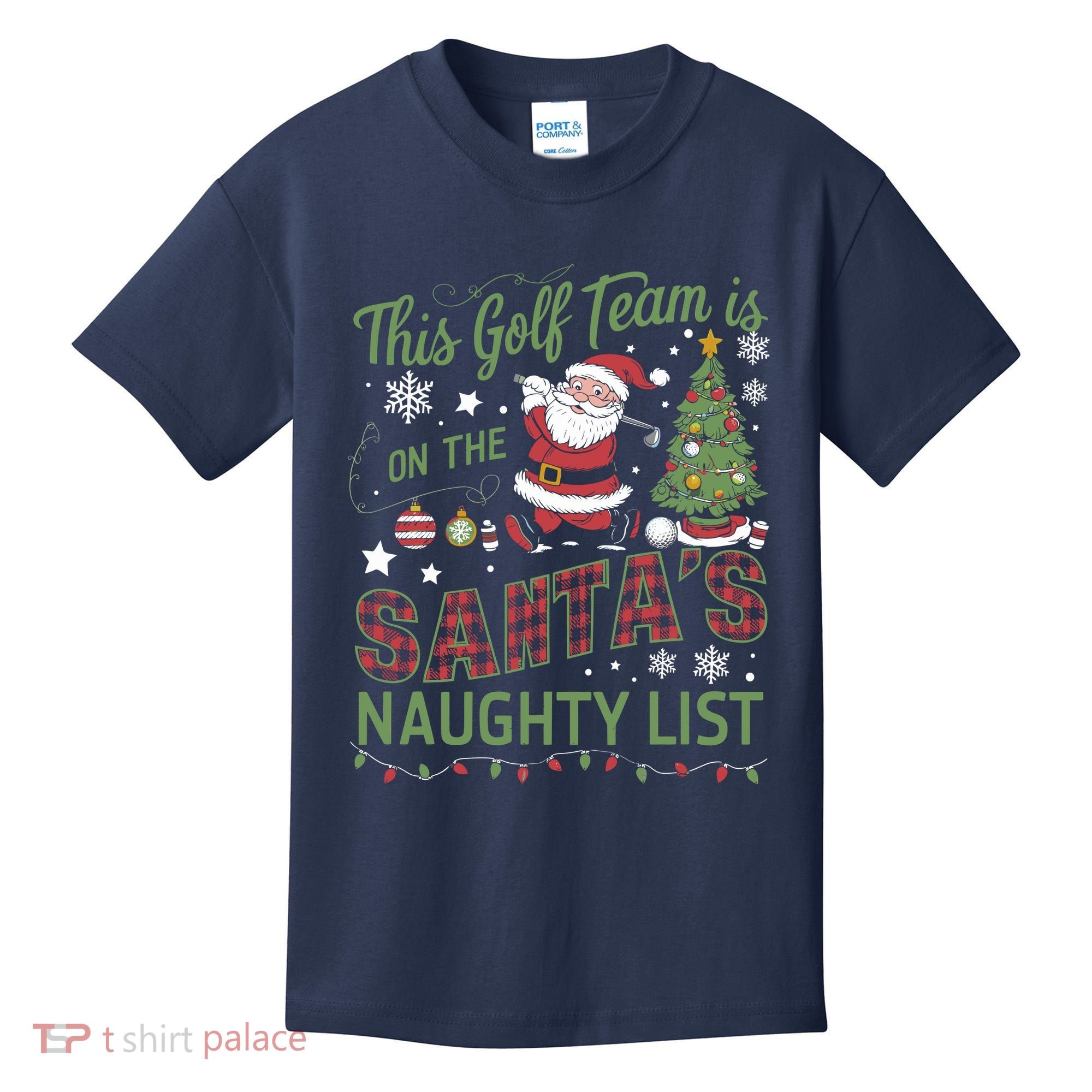 This Golf Team Is On The SantaS Naughty List Kids T-Shirt
