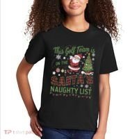 This Golf Team Is On The SantaS Naughty List Kids T-Shirt thumb 2