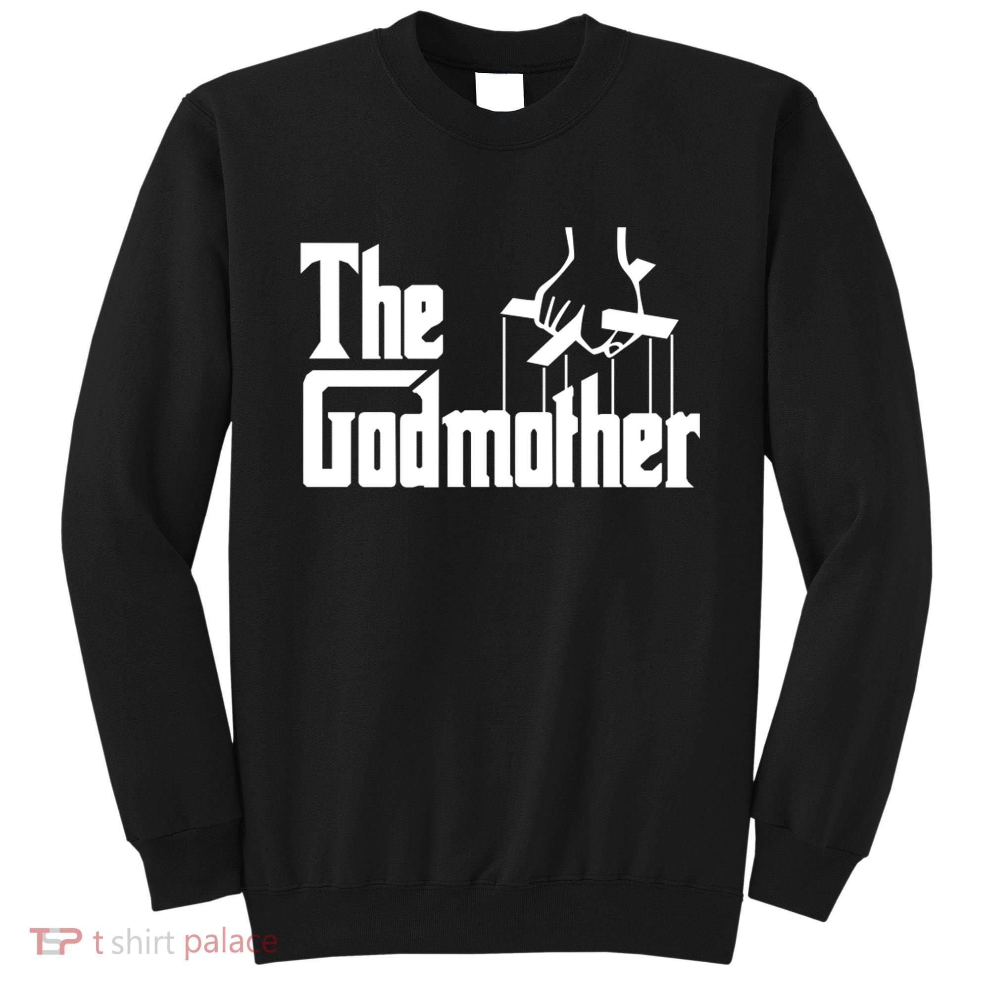 The Godmother Sweatshirt