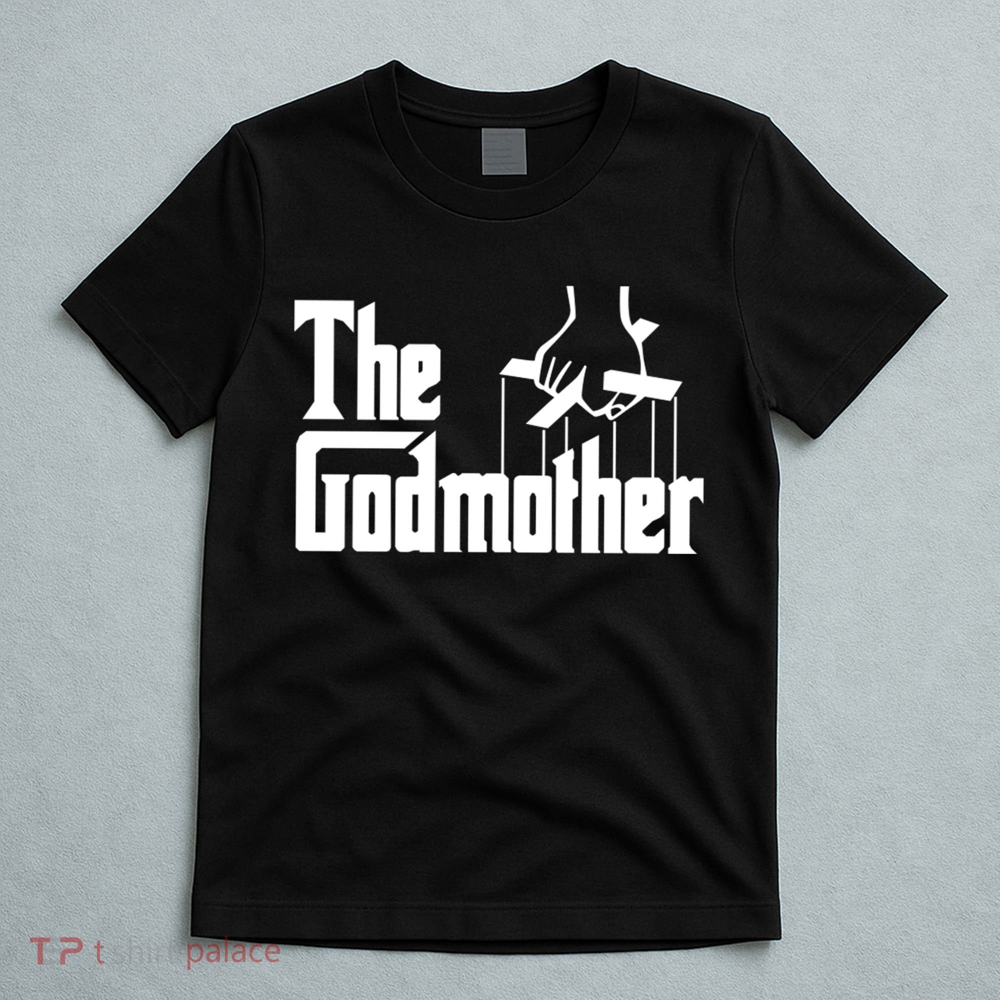 The Godmother T-Shirt