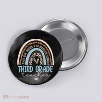 Third Grade Teacher Leopard Rainbow Button thumb 0