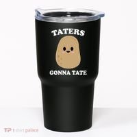 Taters Gonna Tate Funny Haters Tumbler thumb 0
