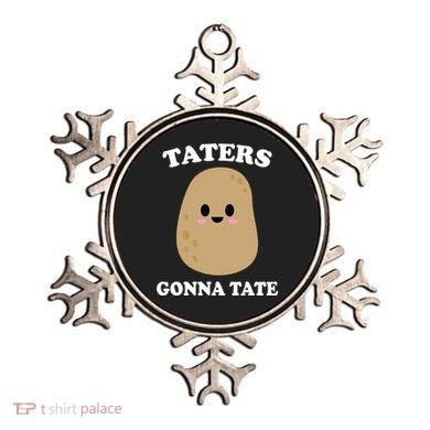 Taters Gonna Tate Funny Haters Ornament