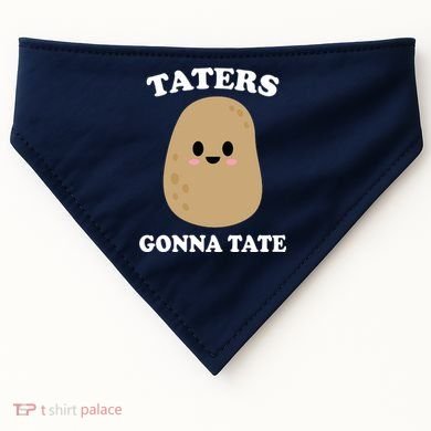 Taters Gonna Tate Funny Haters USA-Made Doggie Bandana