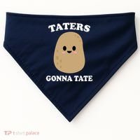 Taters Gonna Tate Funny Haters USA-Made Doggie Bandana thumb 0