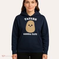 Taters Gonna Tate Funny Haters Hoodie thumb 5