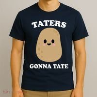 Taters Gonna Tate Funny Haters T-Shirt thumb 3