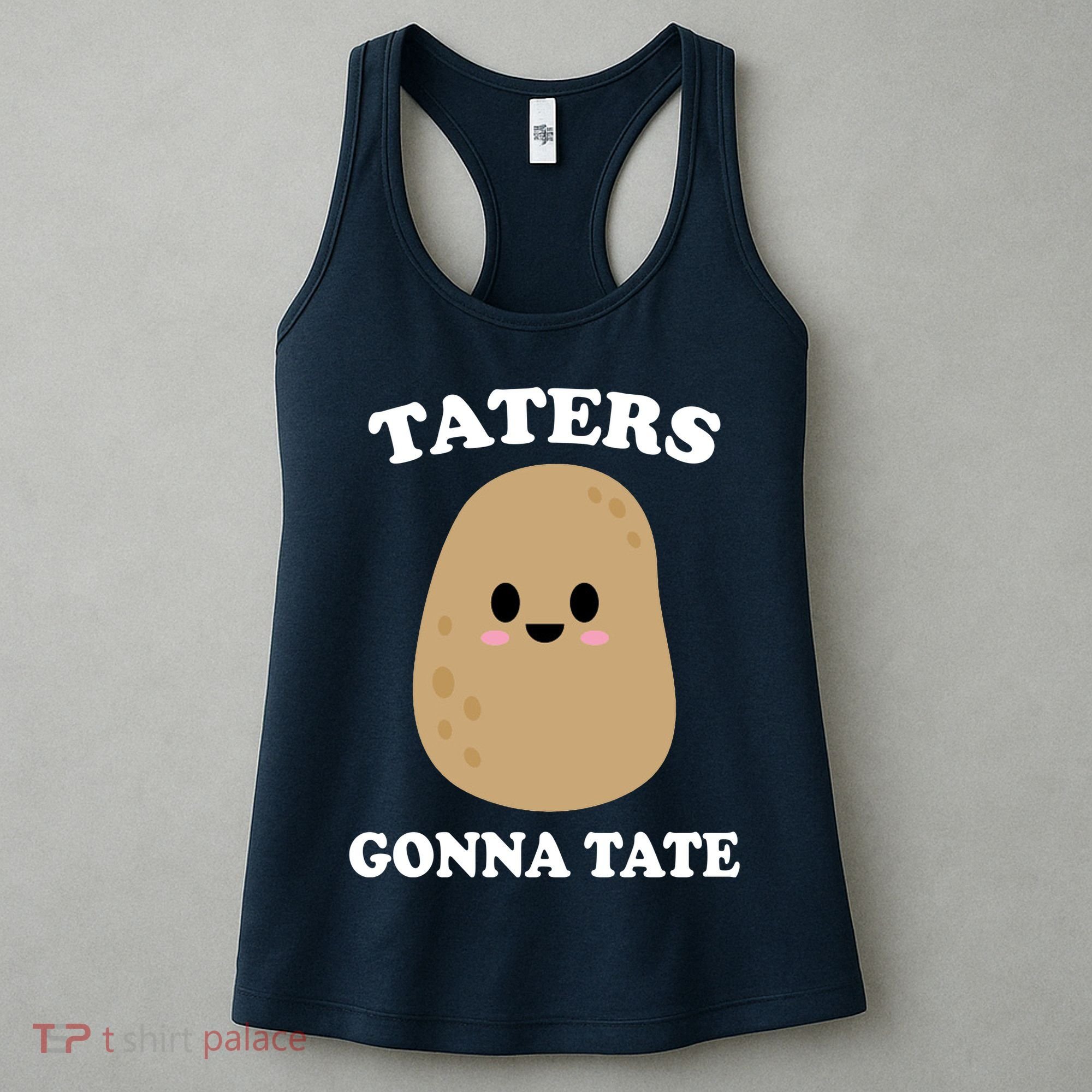 Taters Gonna Tate Funny Haters Women's Tank Top