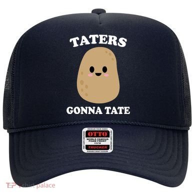 Taters Gonna Tate Funny Haters Hat