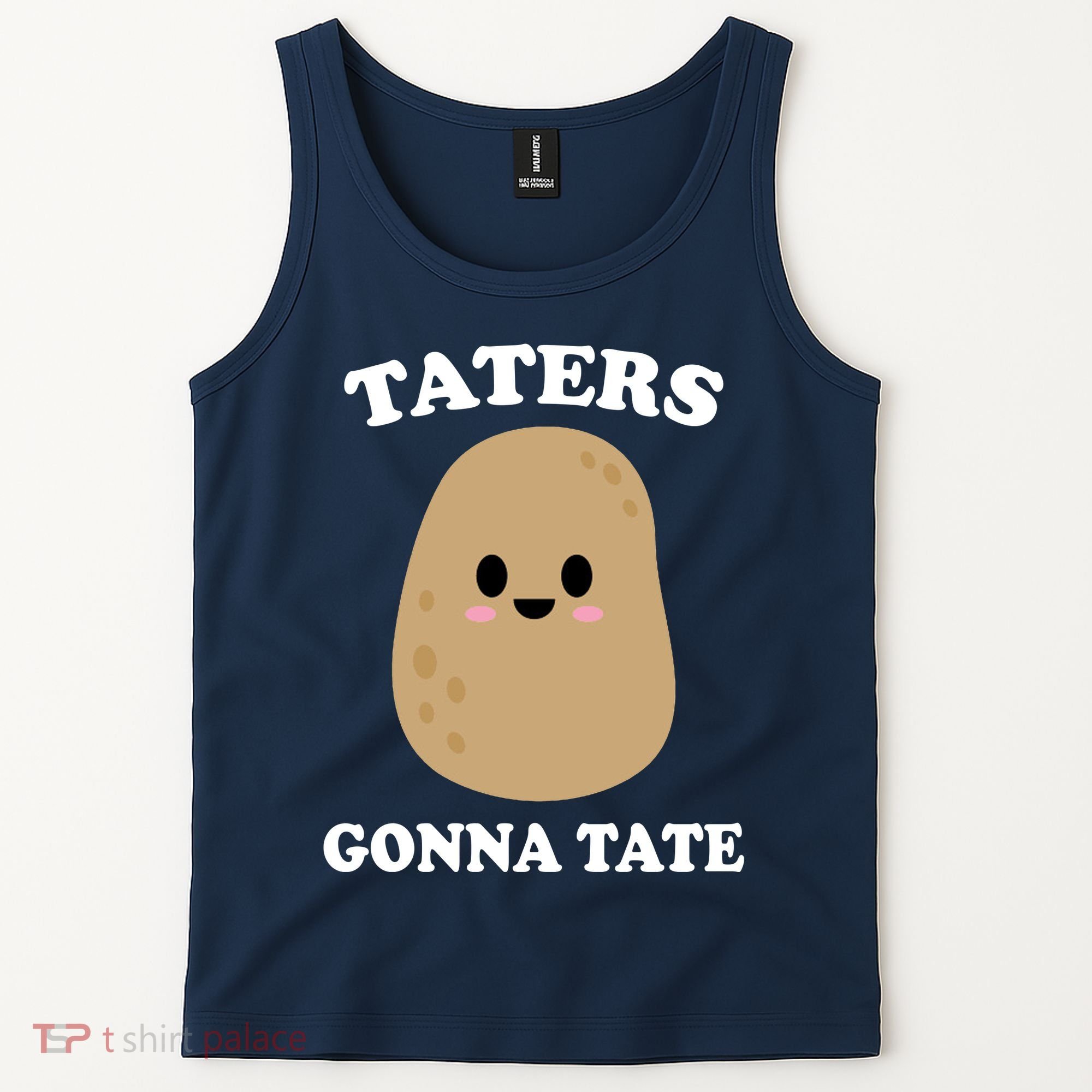 Taters Gonna Tate Funny Haters Tank Top