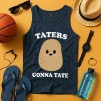 Taters Gonna Tate Funny Haters Tank Top thumb 4