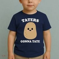 Taters Gonna Tate Funny Haters Toddler T-Shirt thumb 2