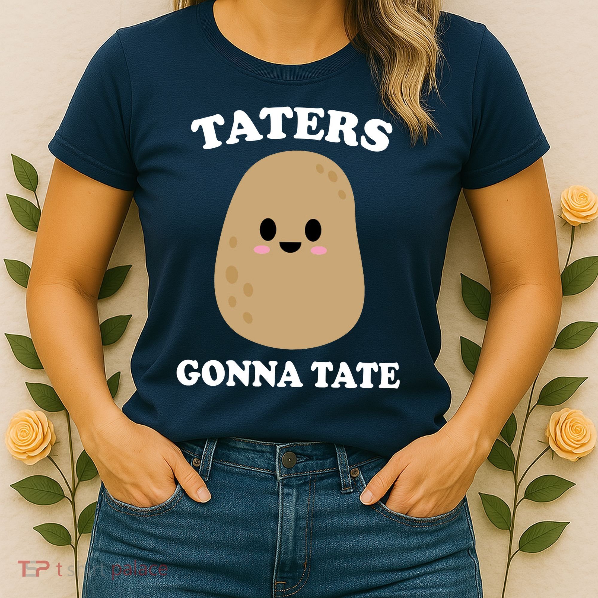 Taters Gonna Tate Funny Haters Women's T-Shirt