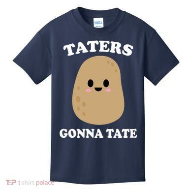 Taters Gonna Tate Funny Haters Kids T-Shirt
